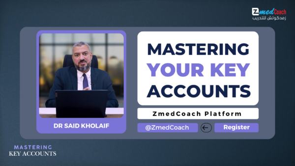 احترف إدارة العملاء الرئيسيين | Mastering your key accounts